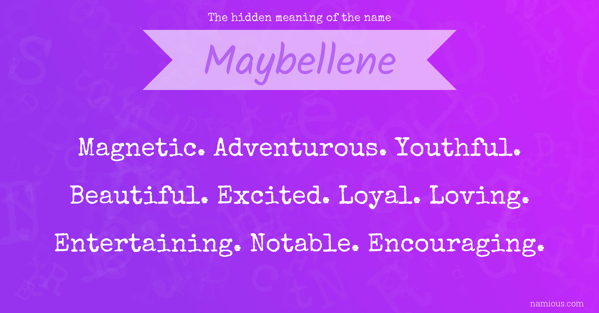 The hidden meaning of the name Maybellene