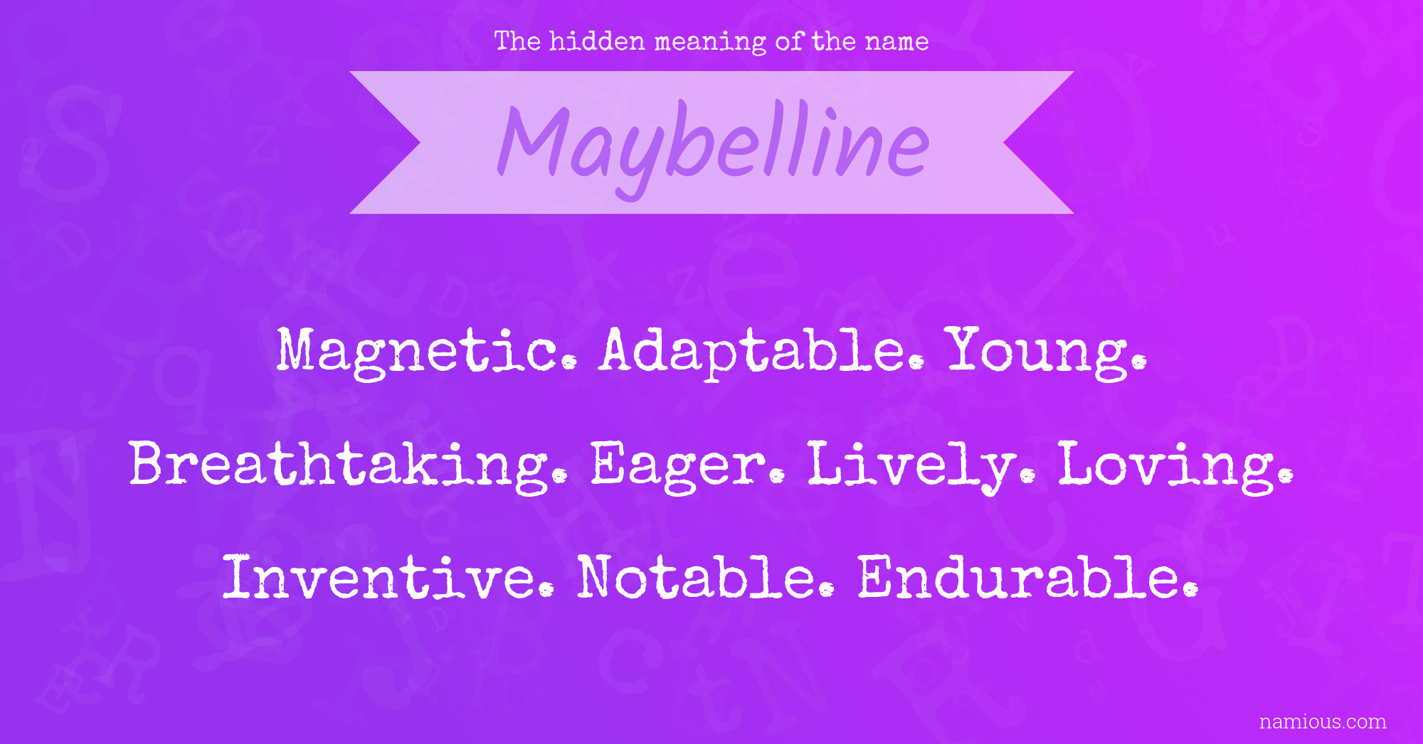 The hidden meaning of the name Maybelline