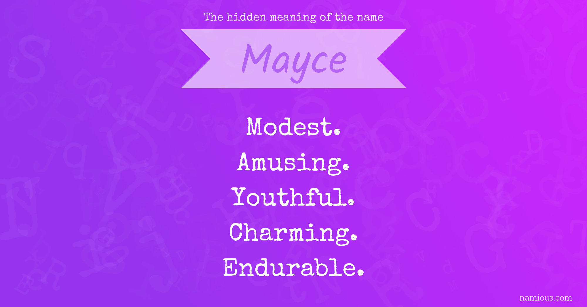 The hidden meaning of the name Mayce