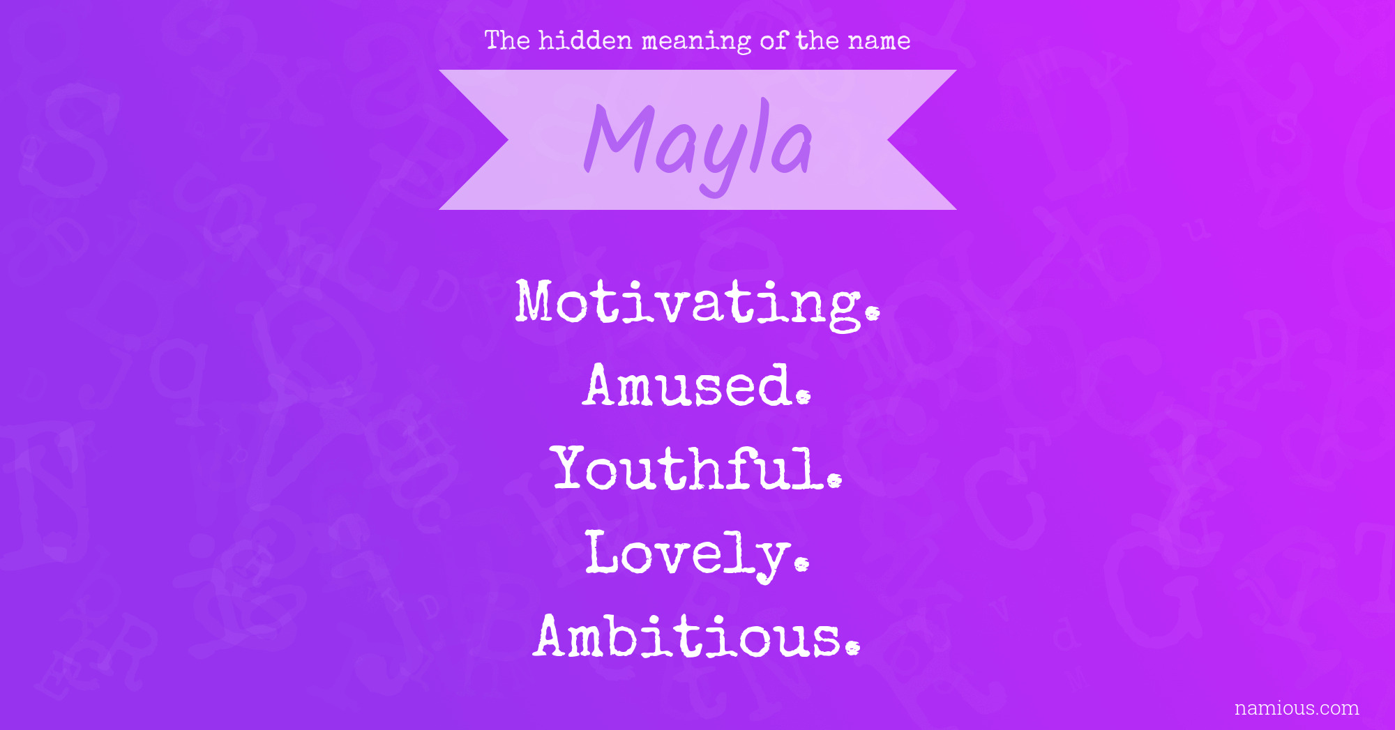 The hidden meaning of the name Mayla