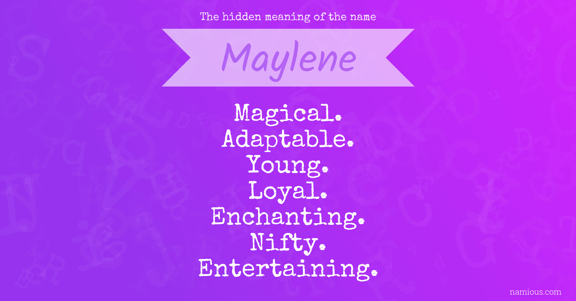 The hidden meaning of the name Maylene