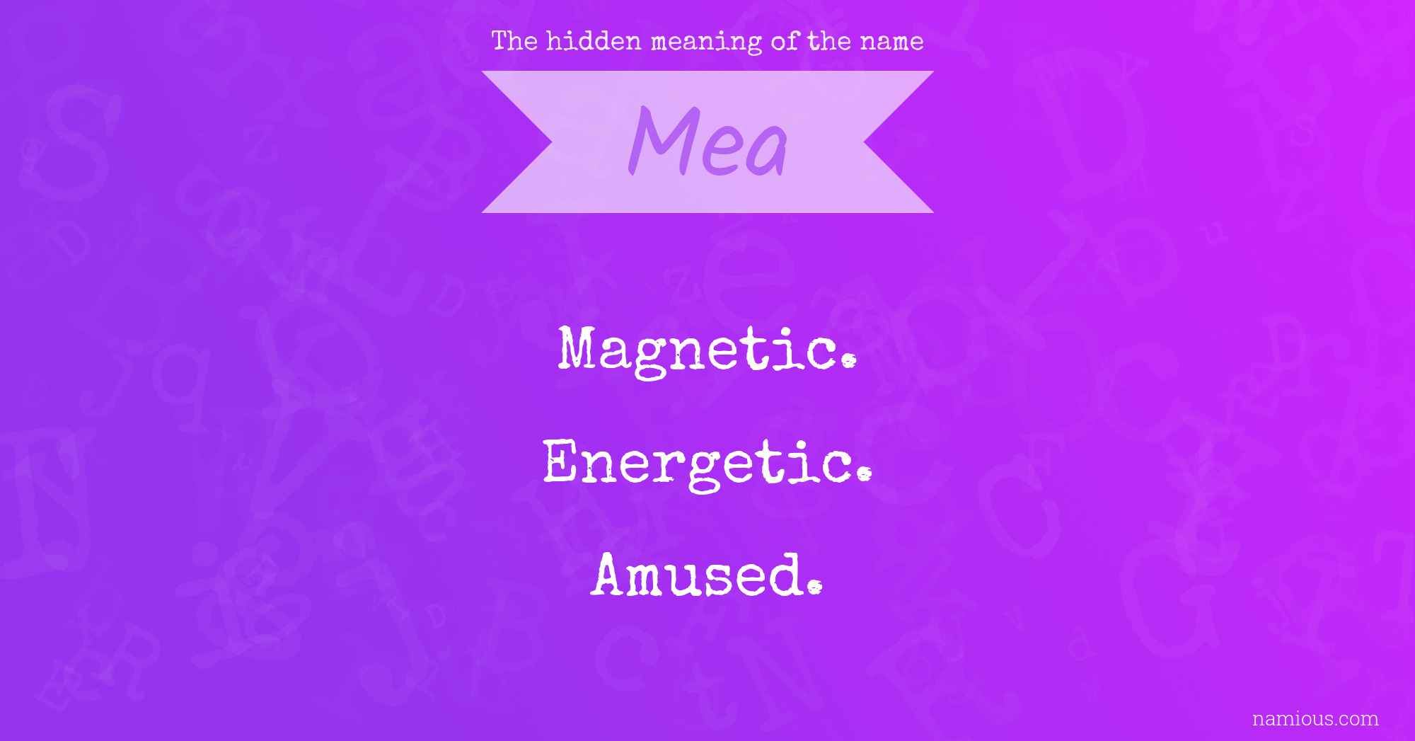 The hidden meaning of the name Mea