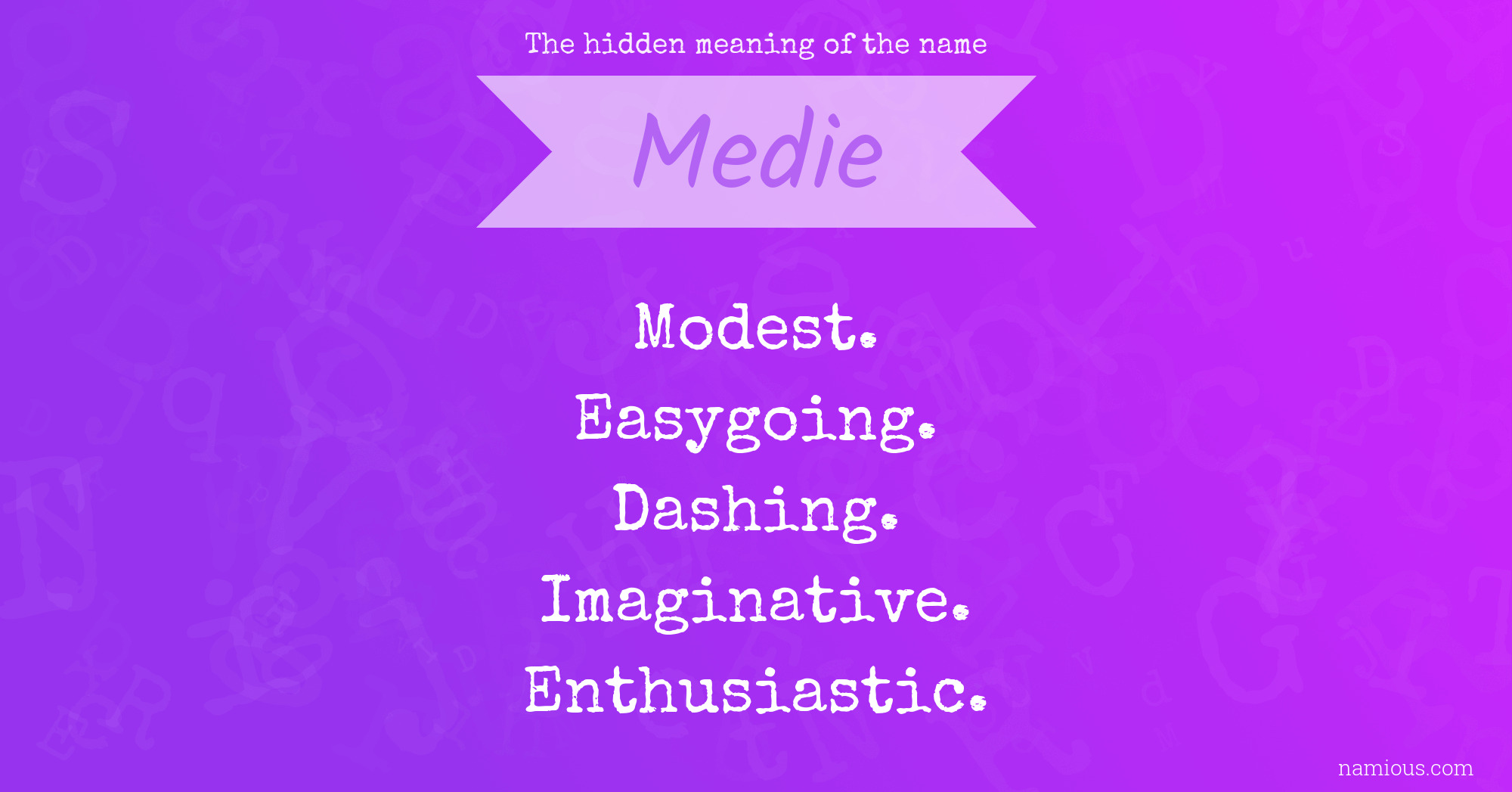 The hidden meaning of the name Medie