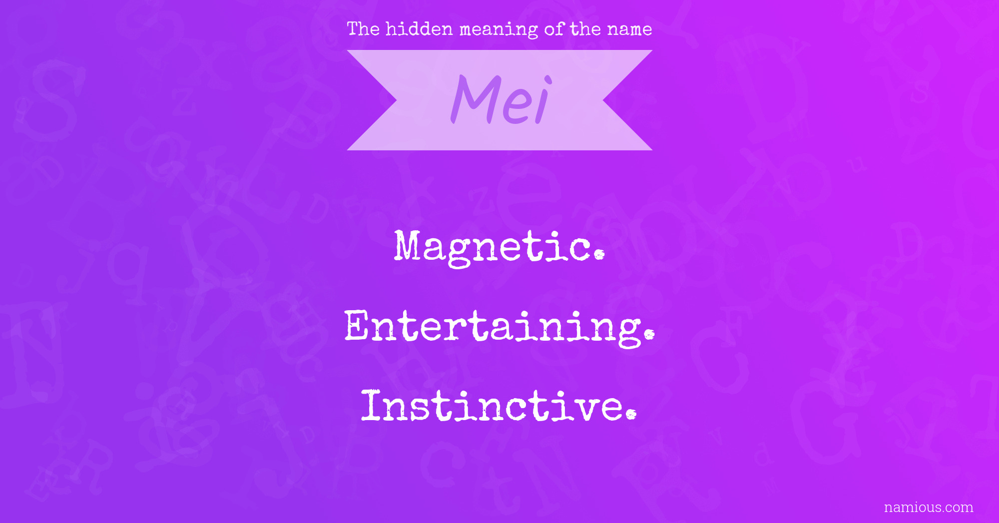 The hidden meaning of the name Mei