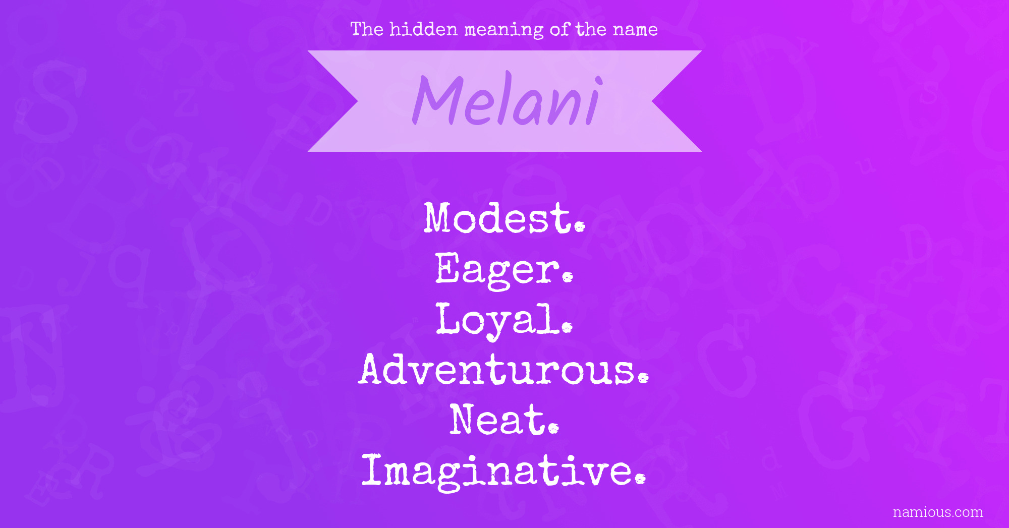 The hidden meaning of the name Melani