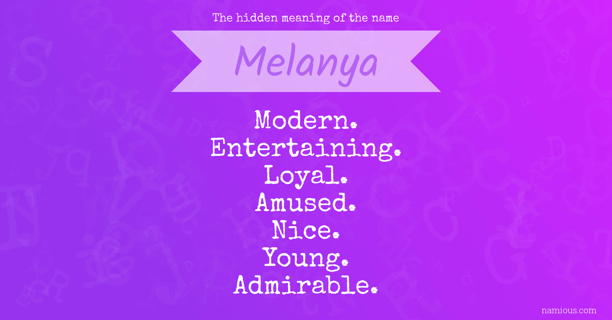 The hidden meaning of the name Melanya