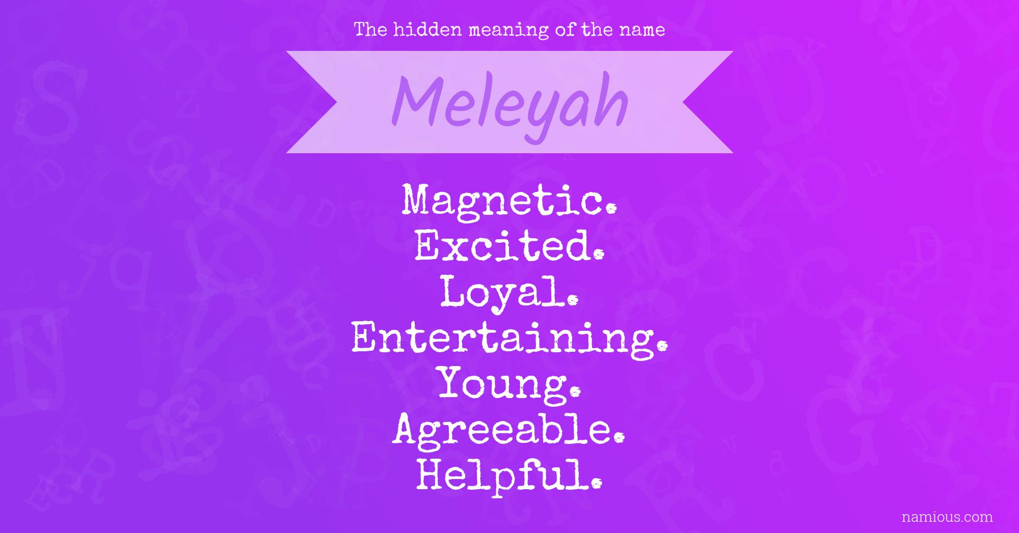 The hidden meaning of the name Meleyah