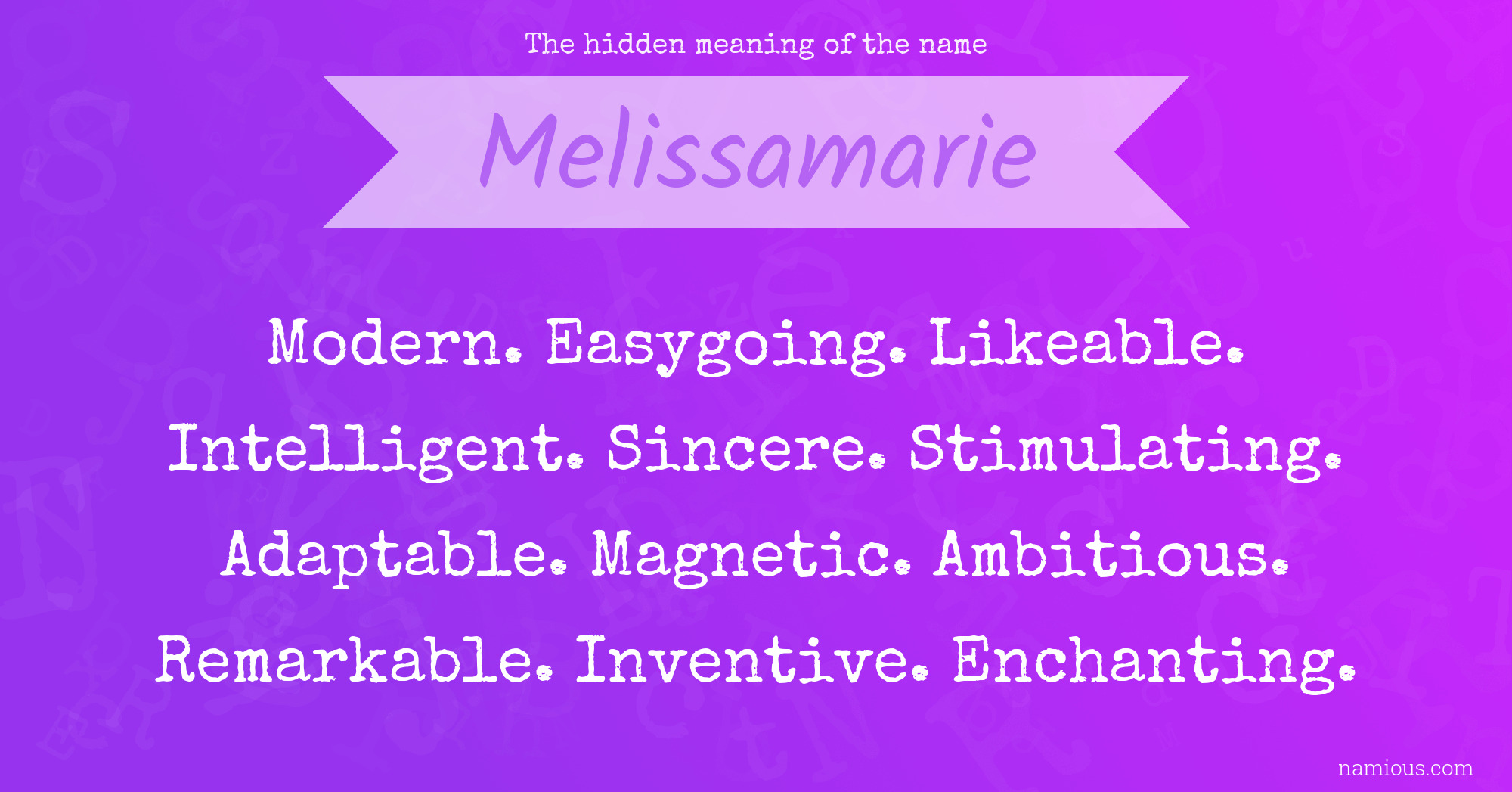 The hidden meaning of the name Melissamarie