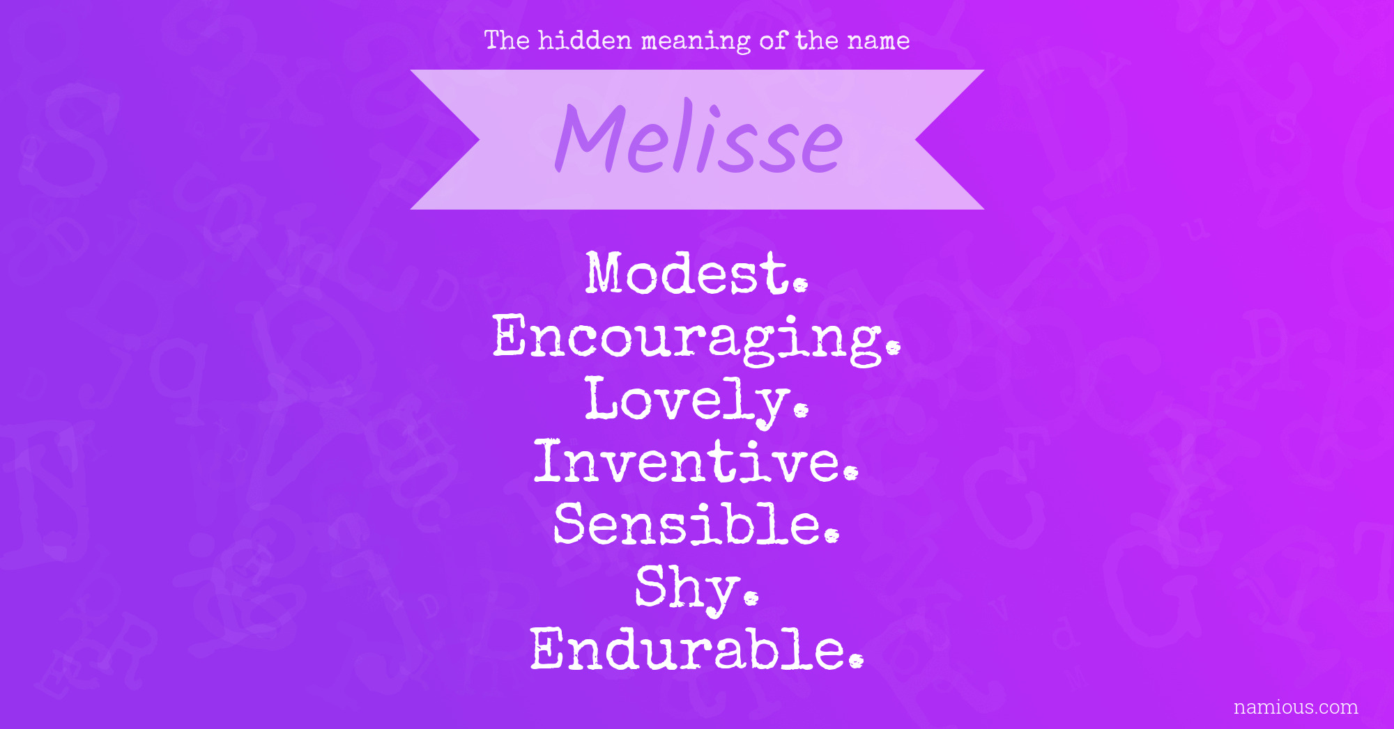 The hidden meaning of the name Melisse