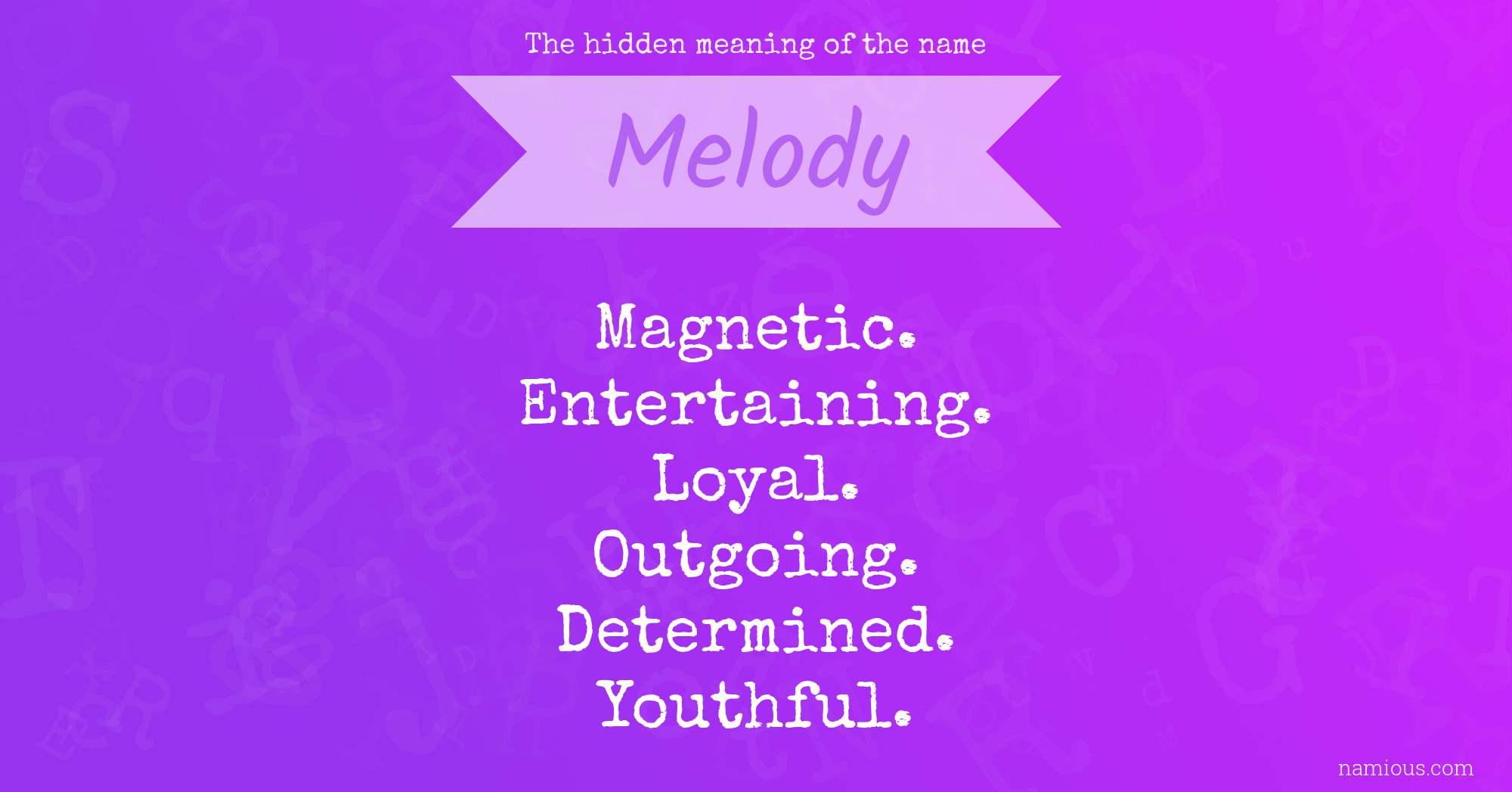 The hidden meaning of the name Melody