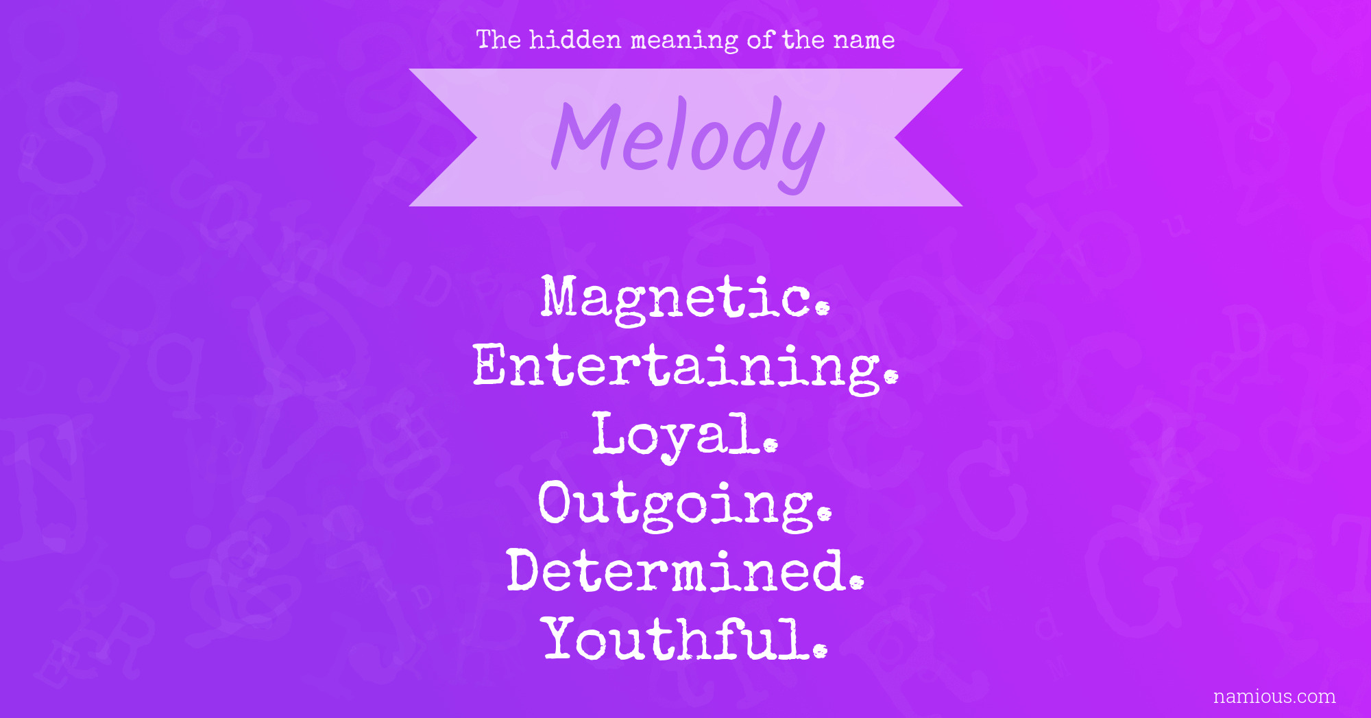 The hidden meaning of the name Melody