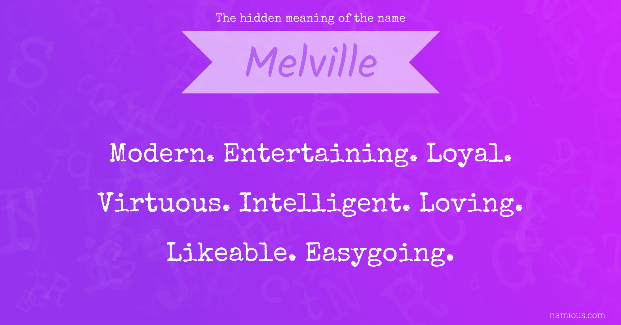 The hidden meaning of the name Melville