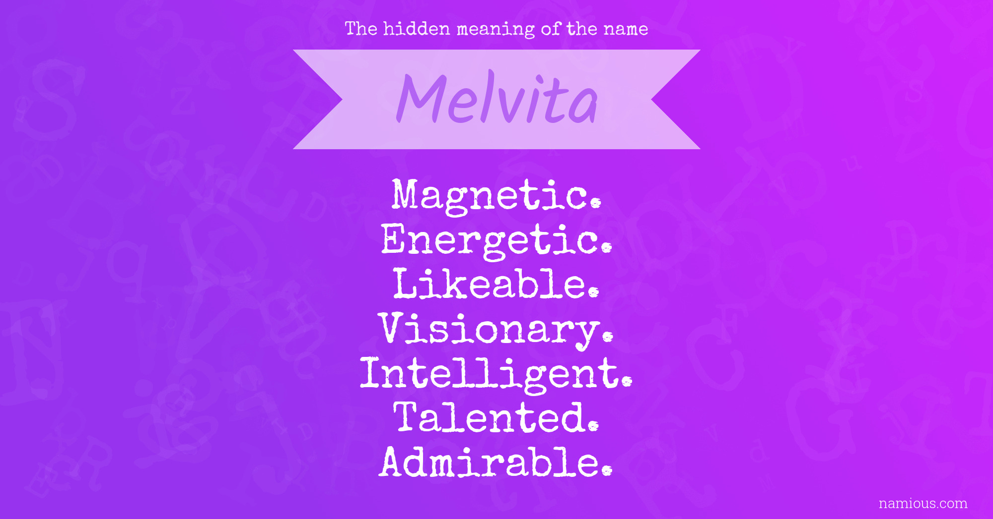 The hidden meaning of the name Melvita