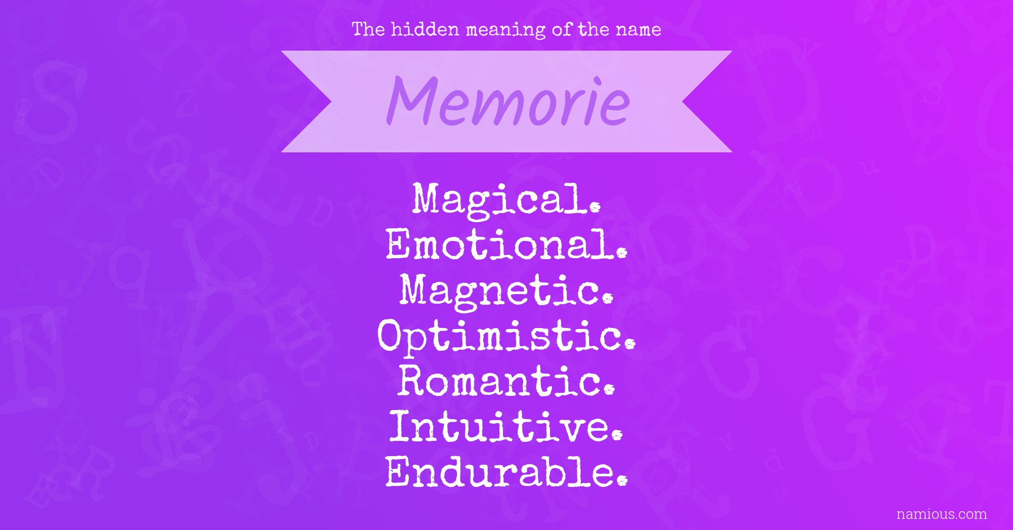 The hidden meaning of the name Memorie