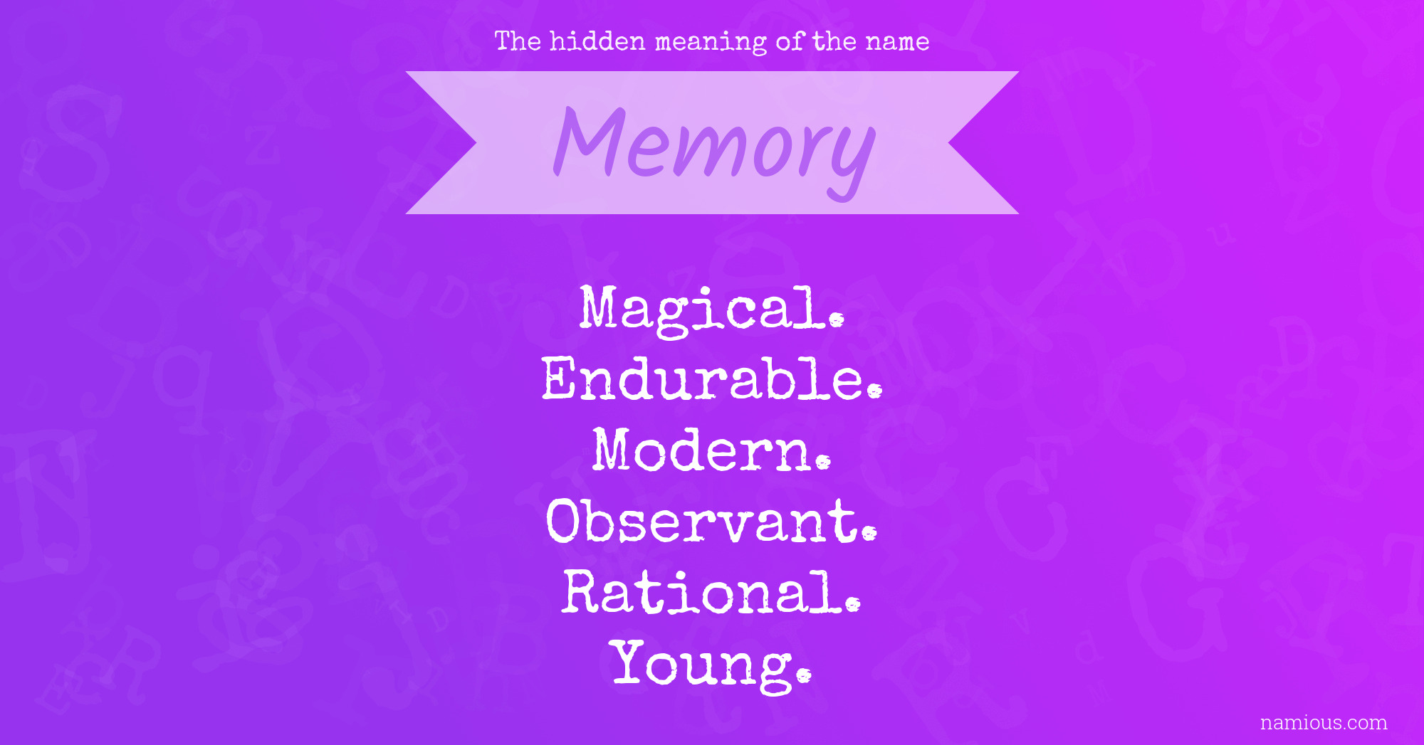 The hidden meaning of the name Memory
