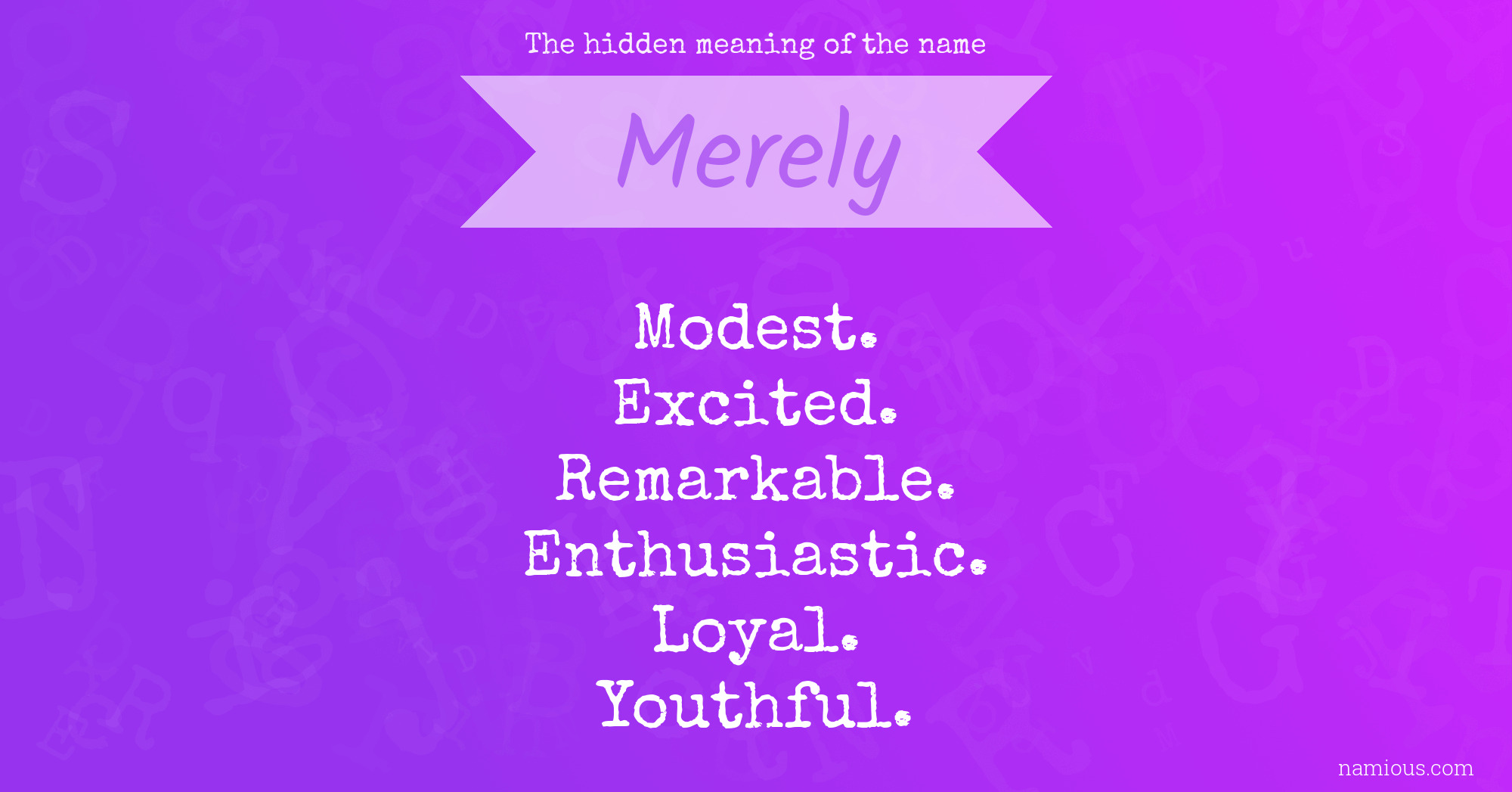 The hidden meaning of the name Merely