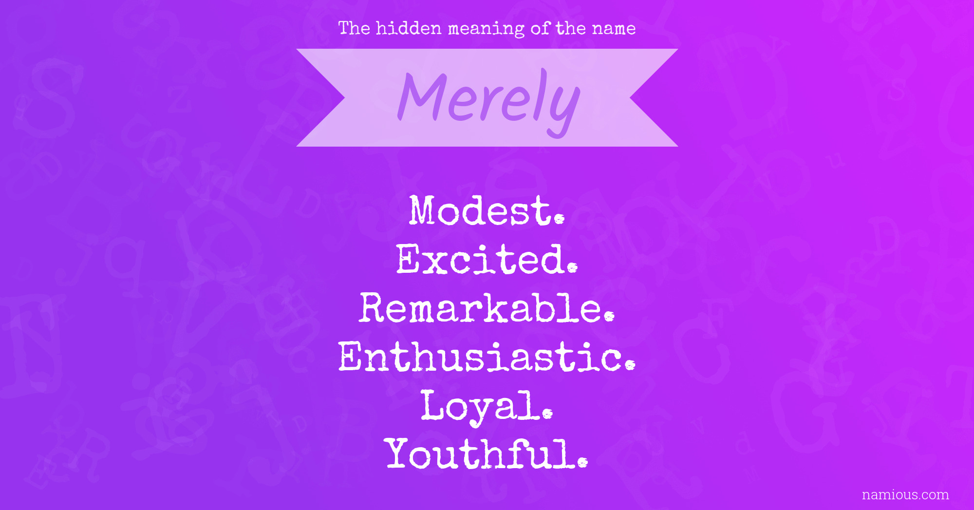 The hidden meaning of the name Merely