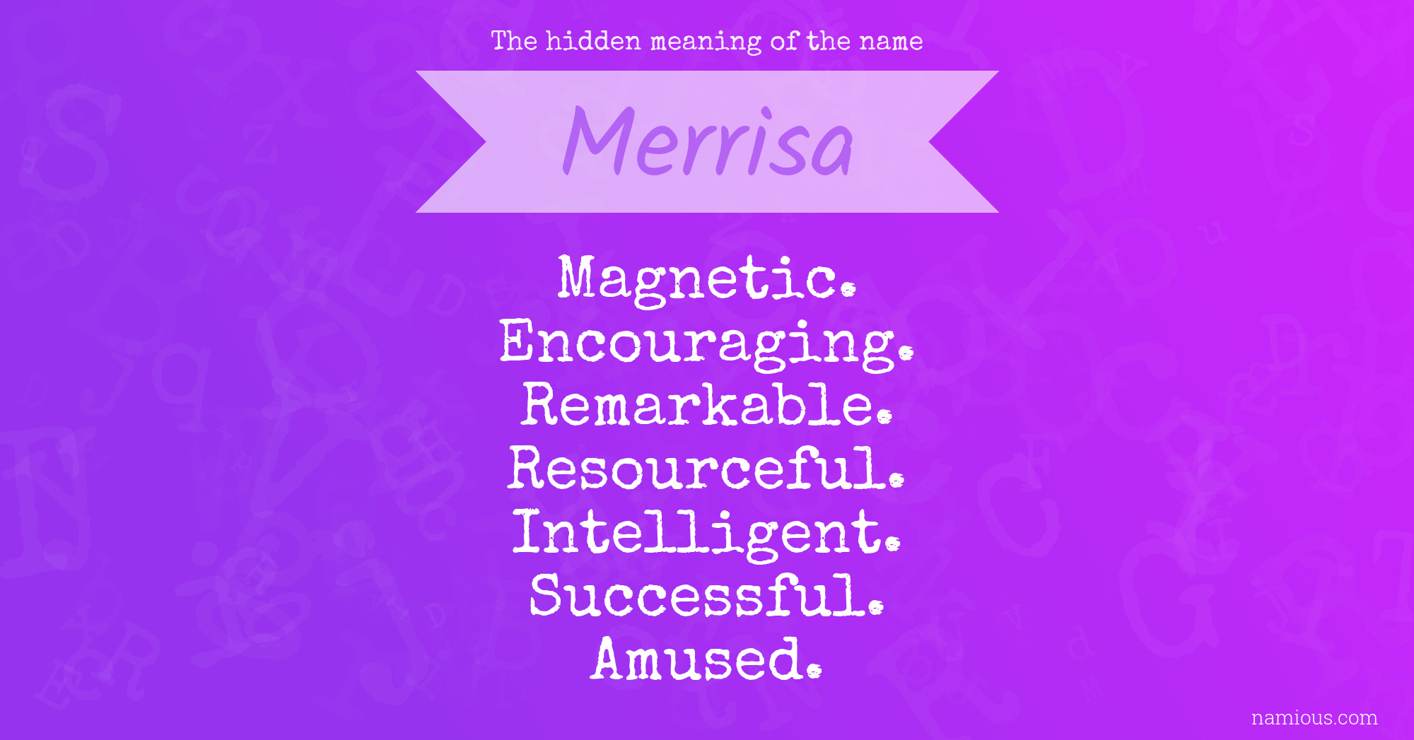 The hidden meaning of the name Merrisa