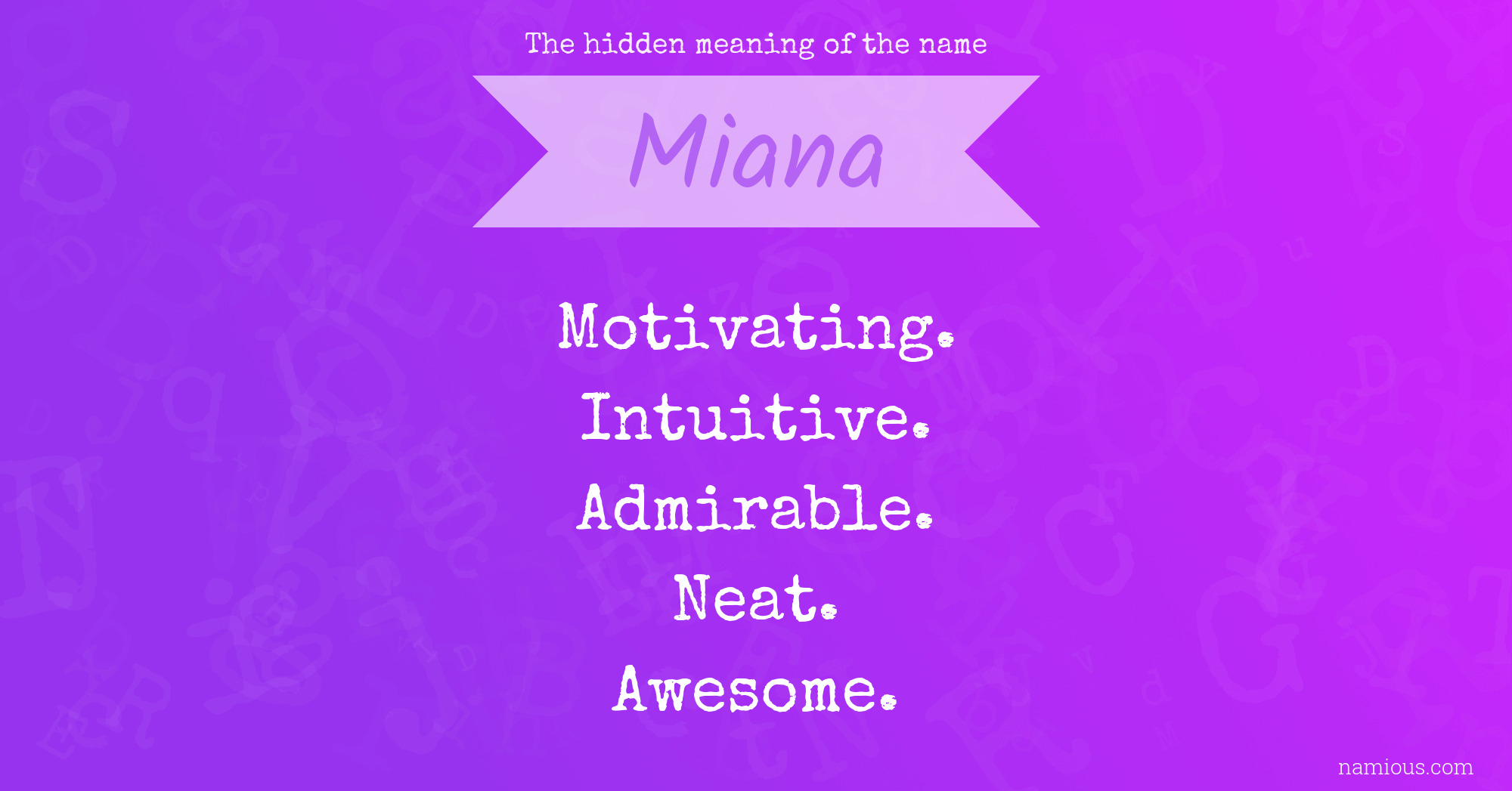The hidden meaning of the name Miana