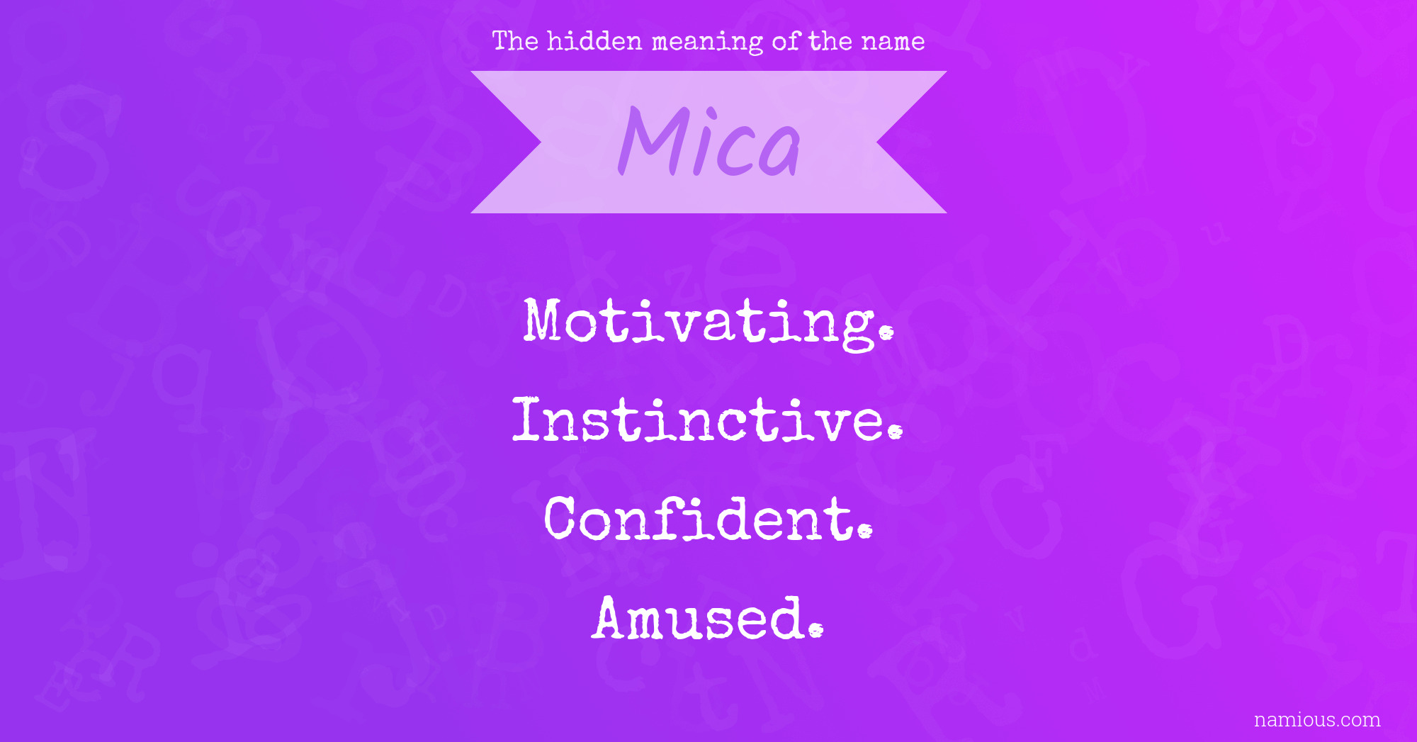 The hidden meaning of the name Mica
