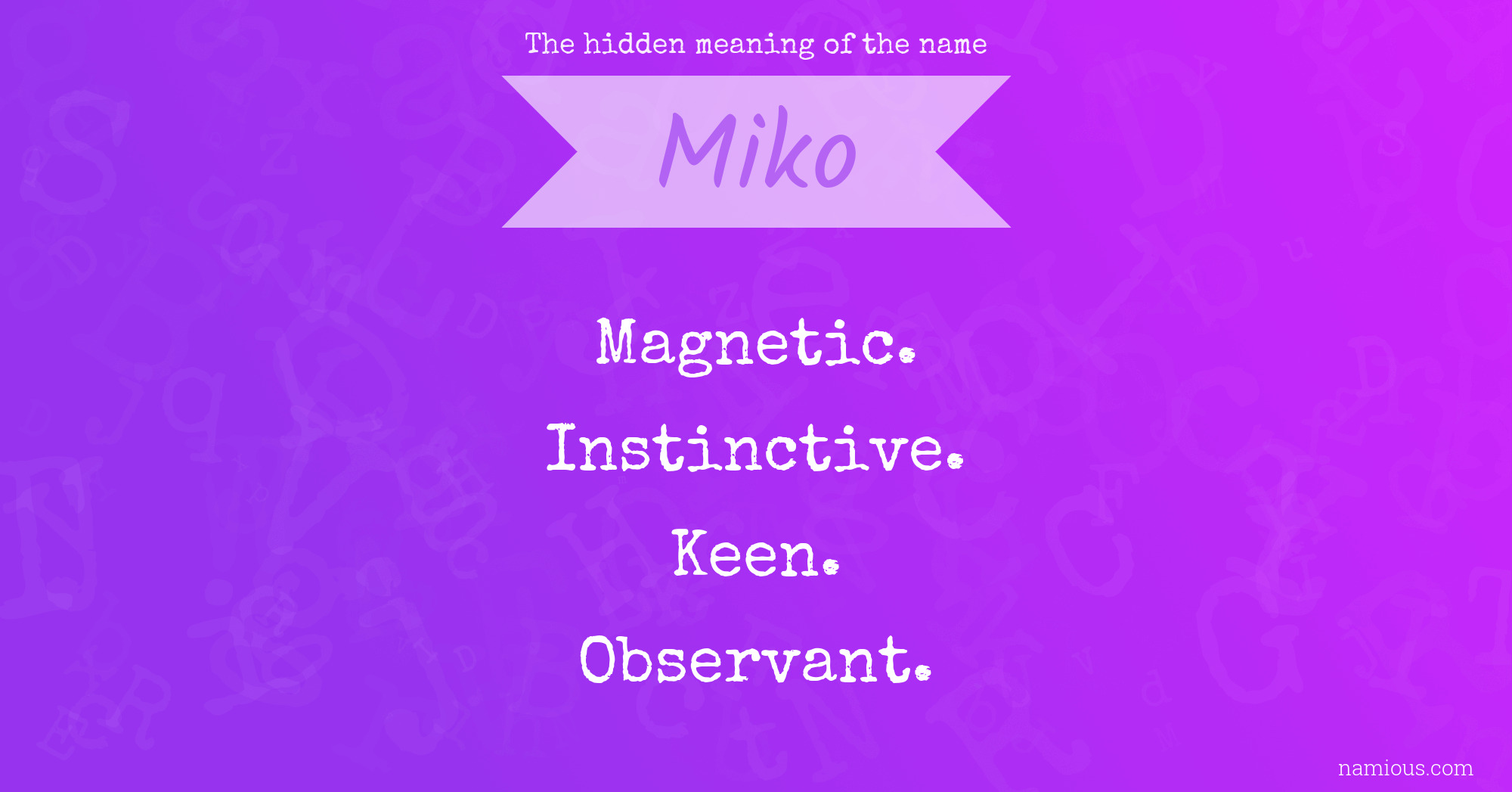 The hidden meaning of the name Miko