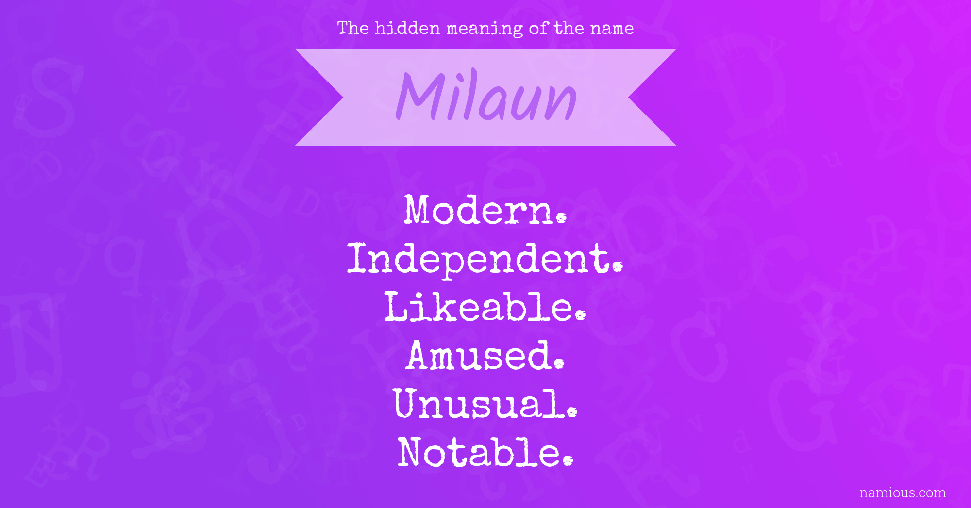 The hidden meaning of the name Milaun