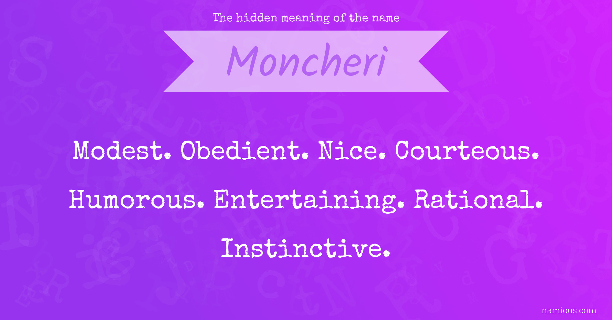 The hidden meaning of the name Moncheri