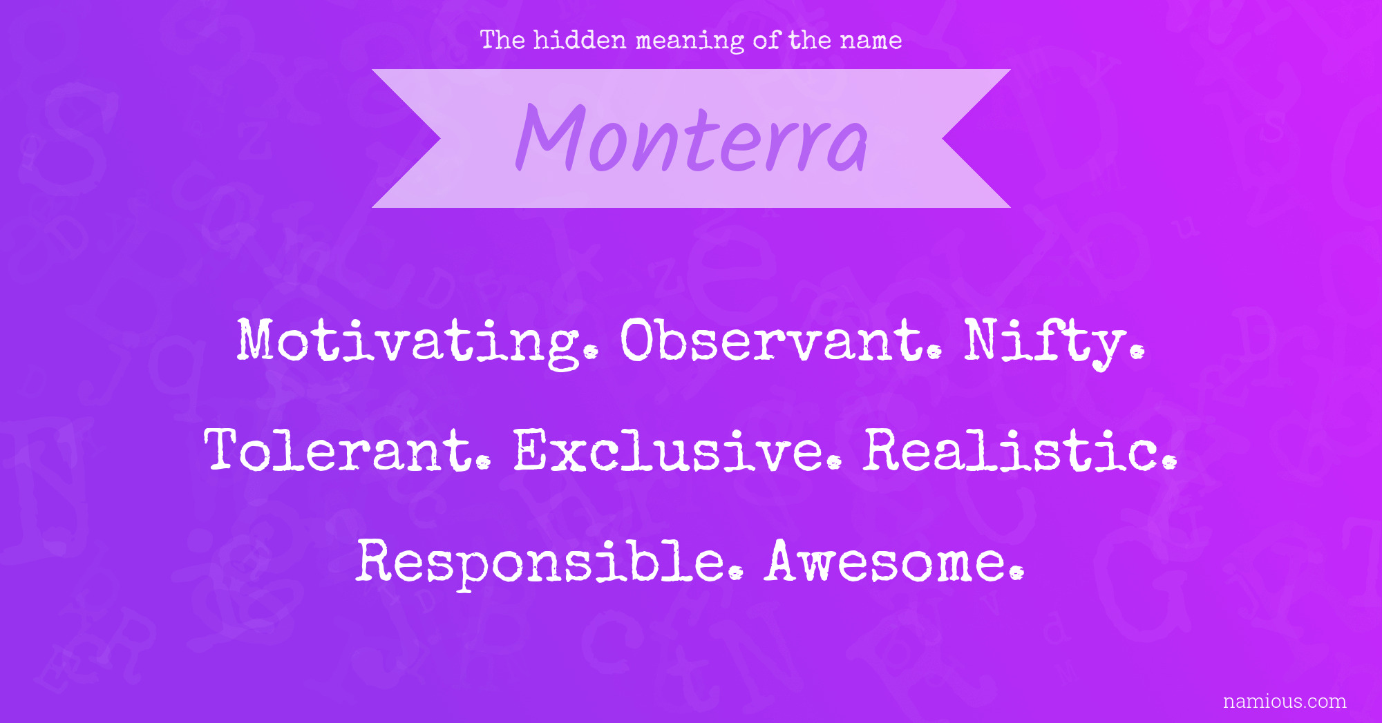 The hidden meaning of the name Monterra