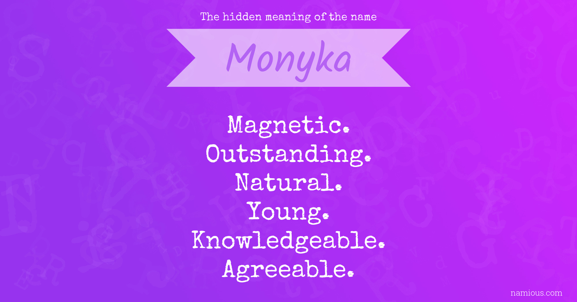 The hidden meaning of the name Monyka