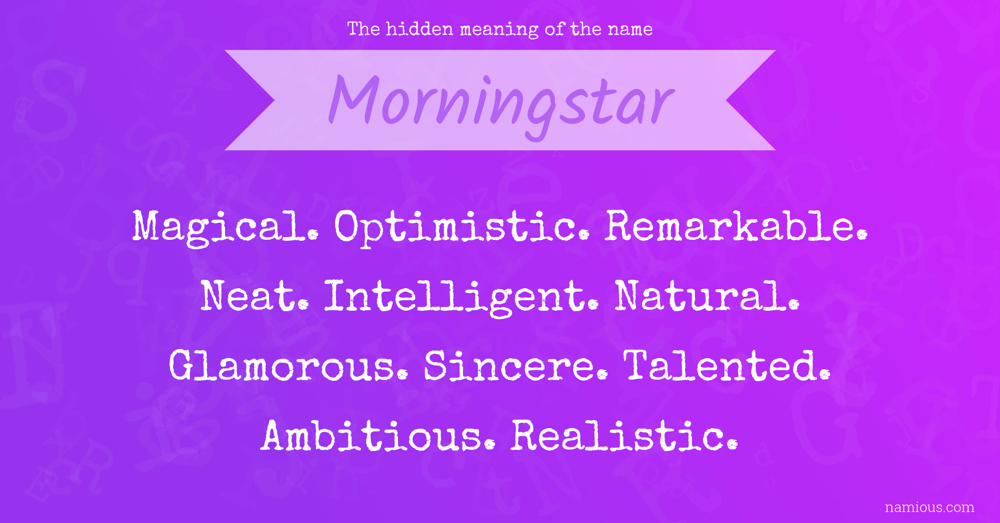 The Hidden Meaning Of The Name Morningstar Namious