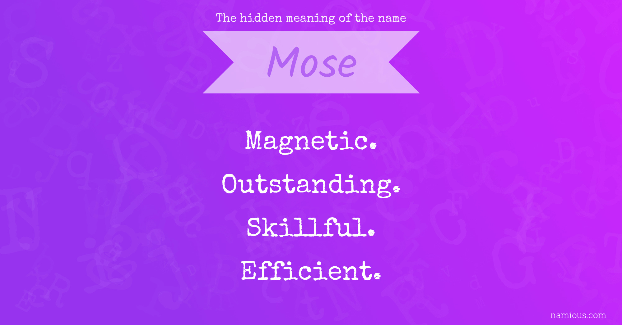 The hidden meaning of the name Mose