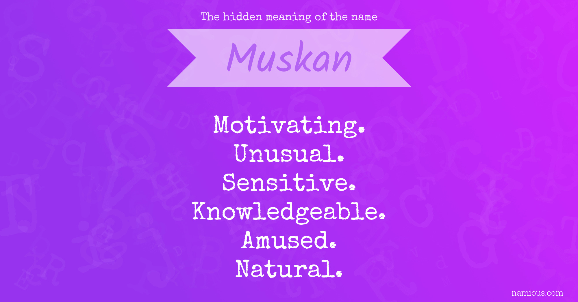 The hidden meaning of the name Muskan