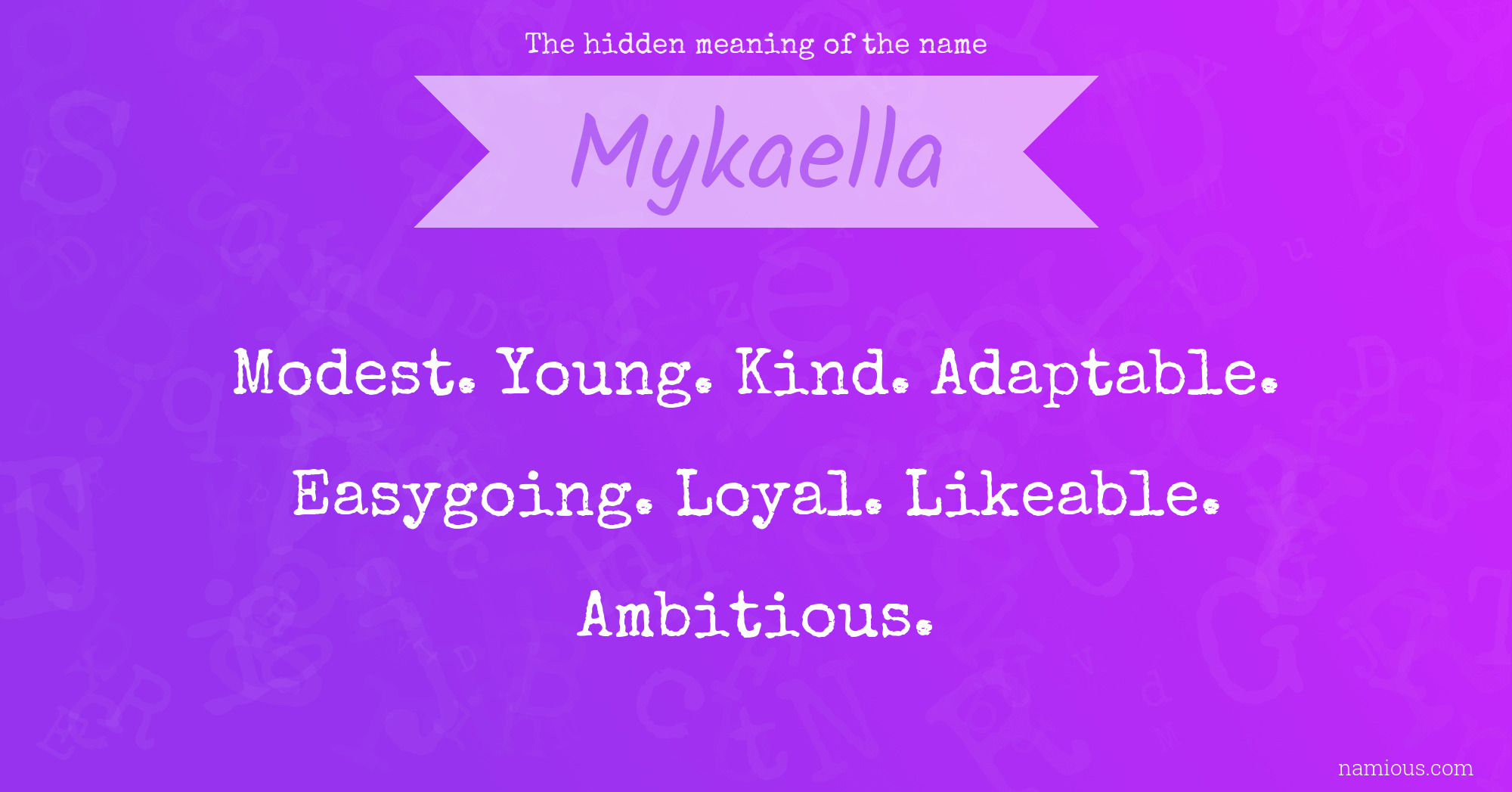 The hidden meaning of the name Mykaella
