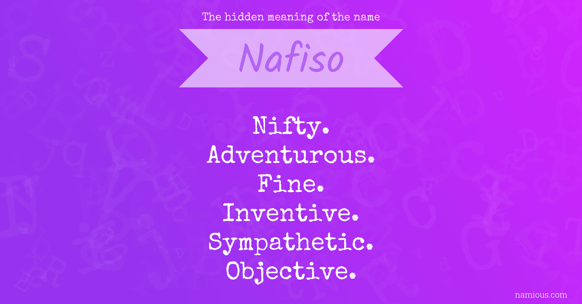 The hidden meaning of the name Nafiso