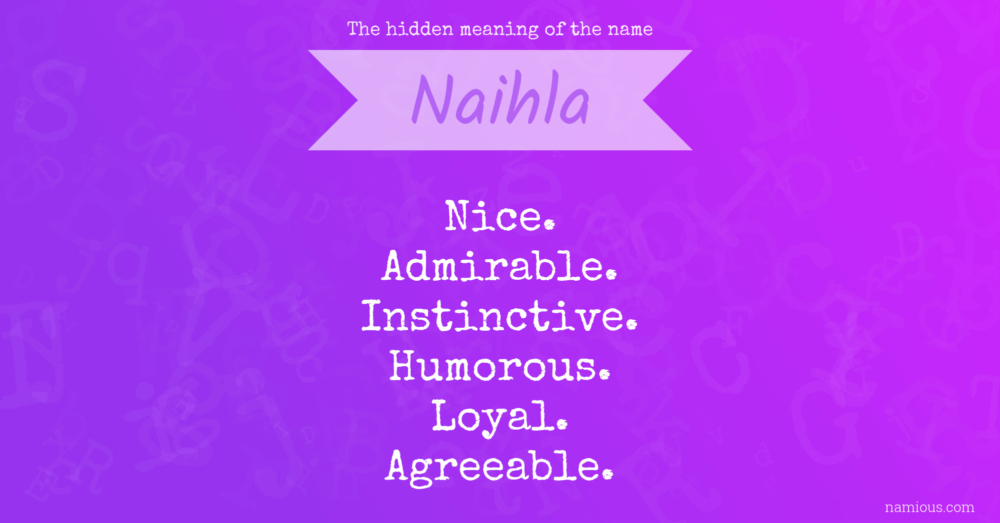 The hidden meaning of the name Naihla
