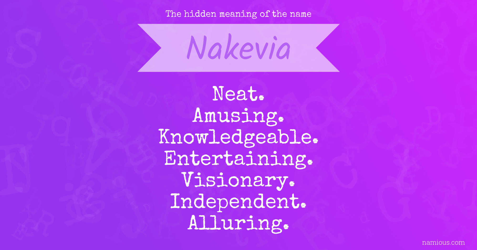The hidden meaning of the name Nakevia