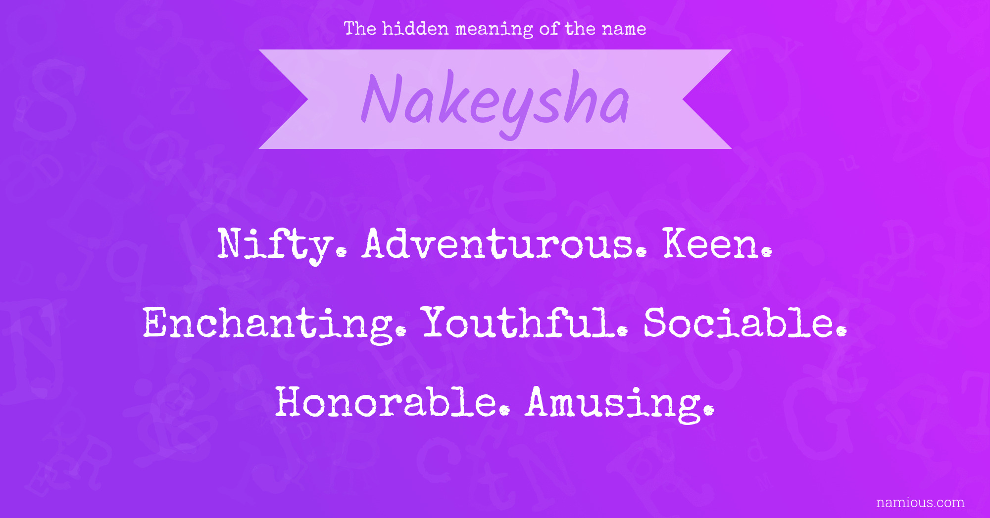 The hidden meaning of the name Nakeysha