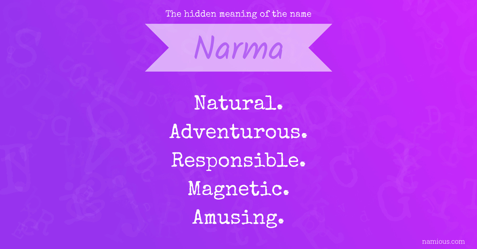 The hidden meaning of the name Narma