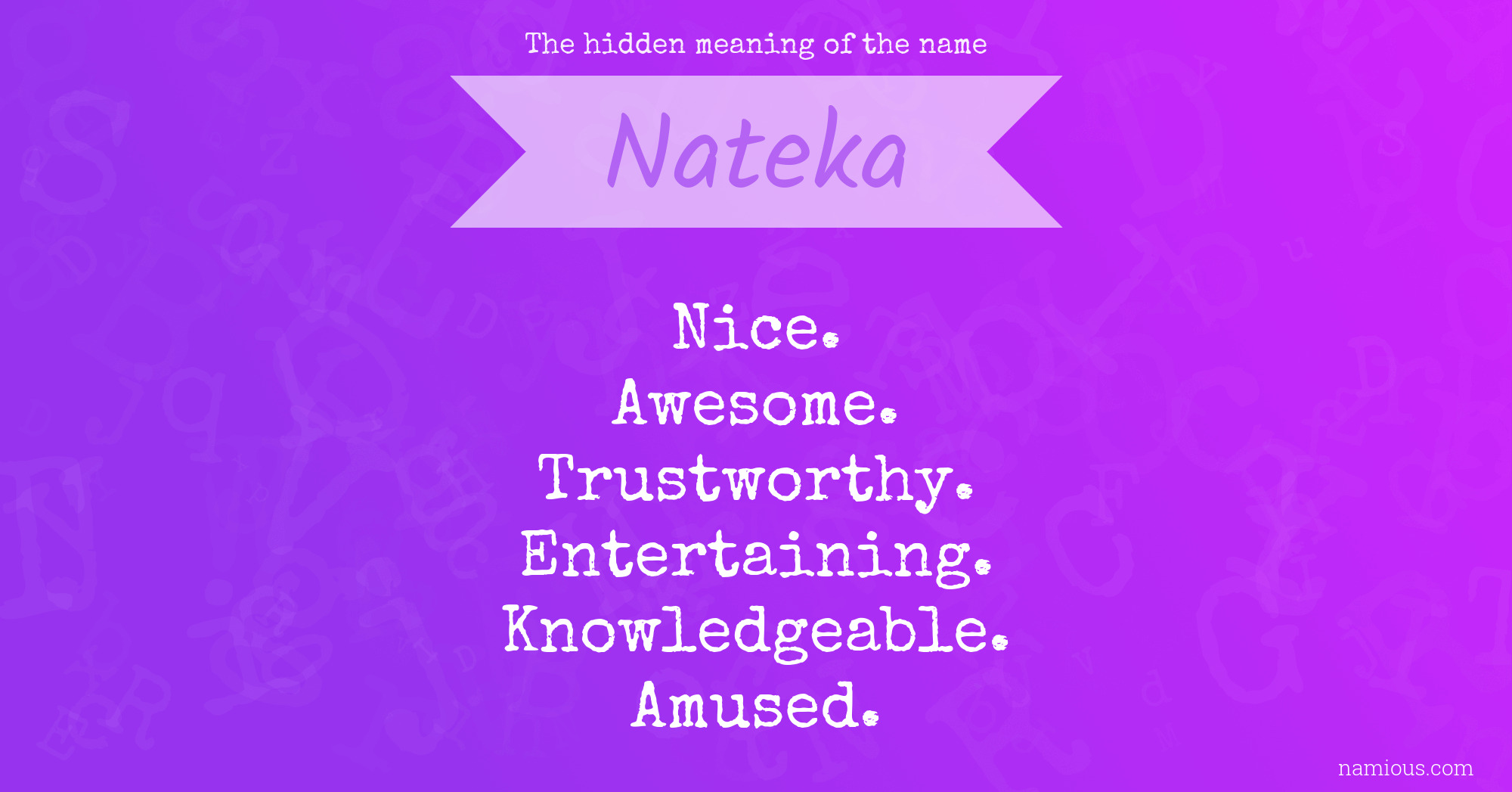 The hidden meaning of the name Nateka