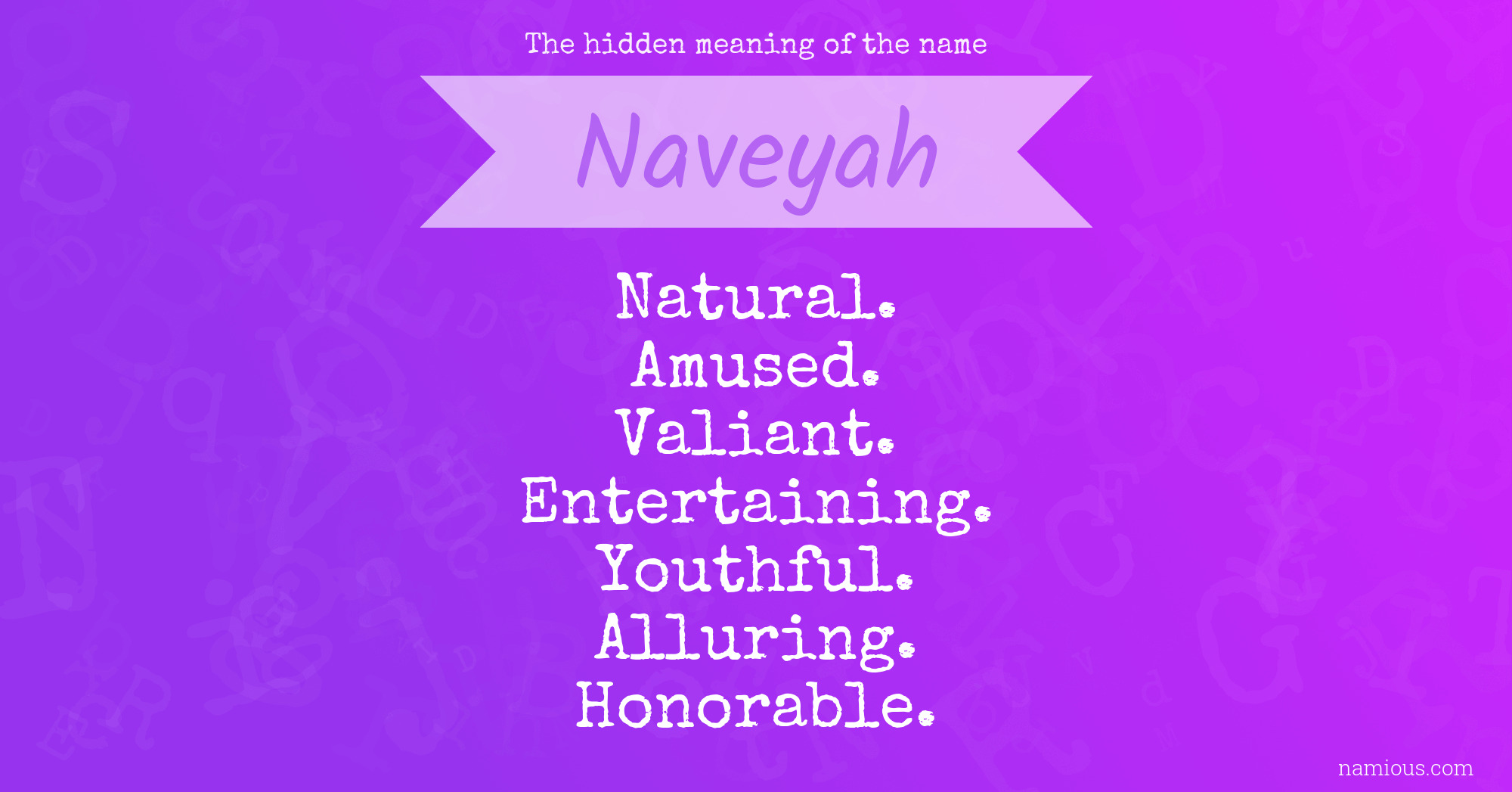 The hidden meaning of the name Naveyah