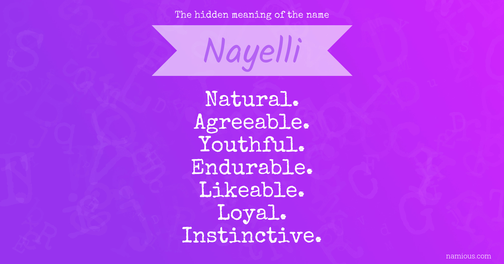 The hidden meaning of the name Nayelli