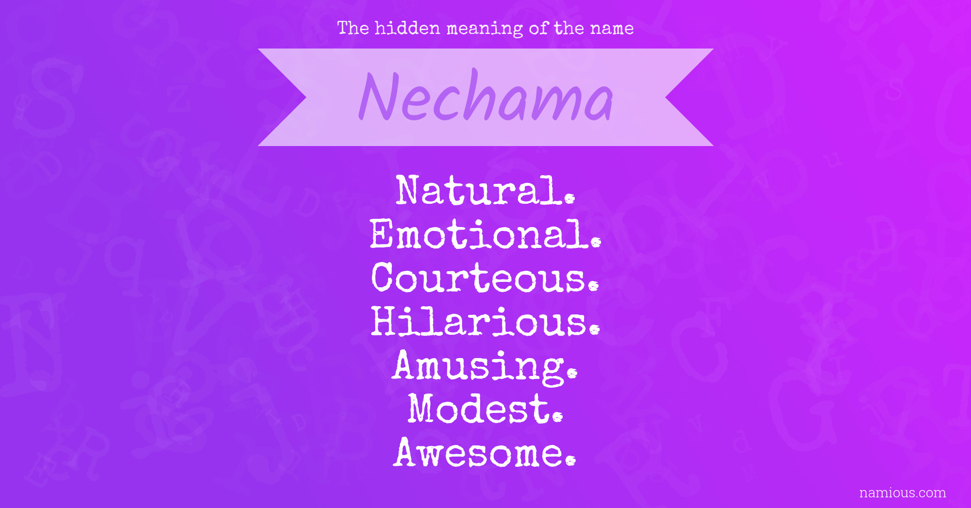 The hidden meaning of the name Nechama
