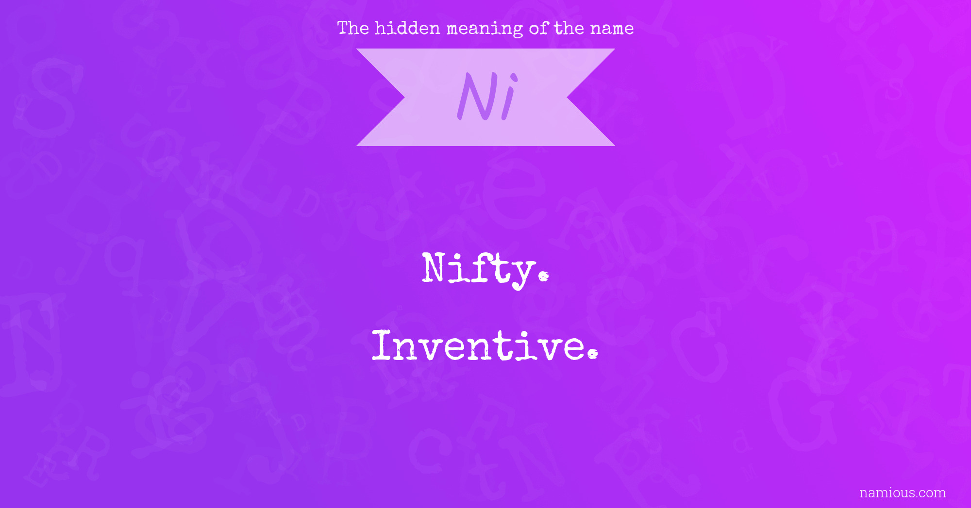 The hidden meaning of the name Ni