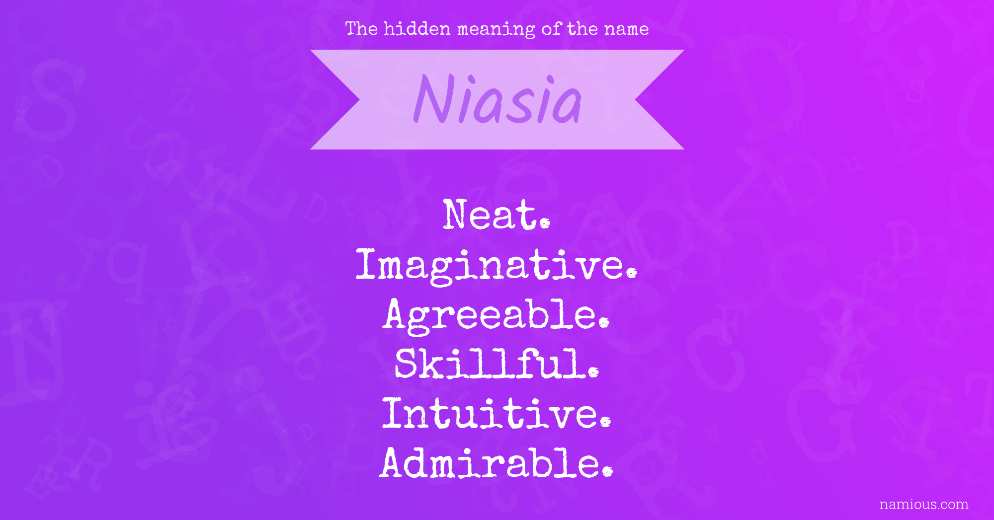 The hidden meaning of the name Niasia