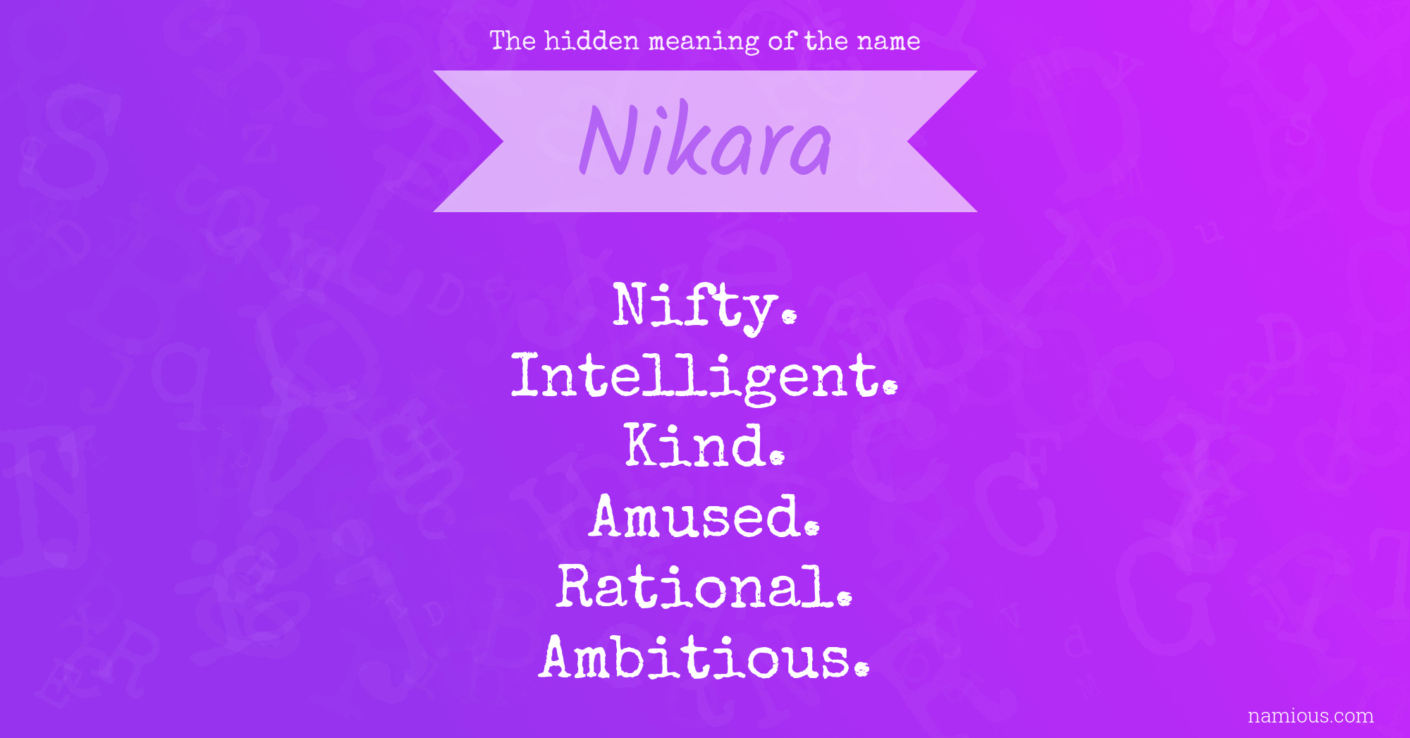 The hidden meaning of the name Nikara