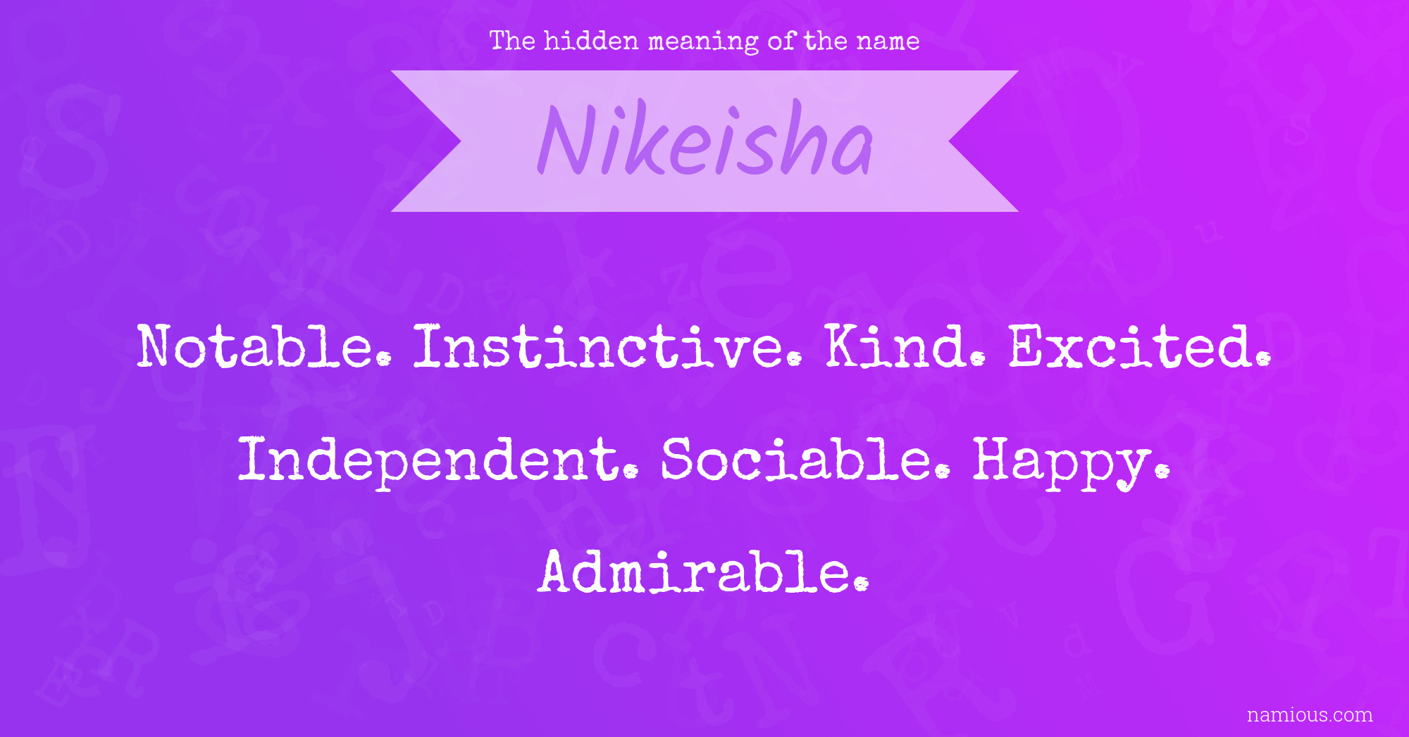 The hidden meaning of the name Nikeisha