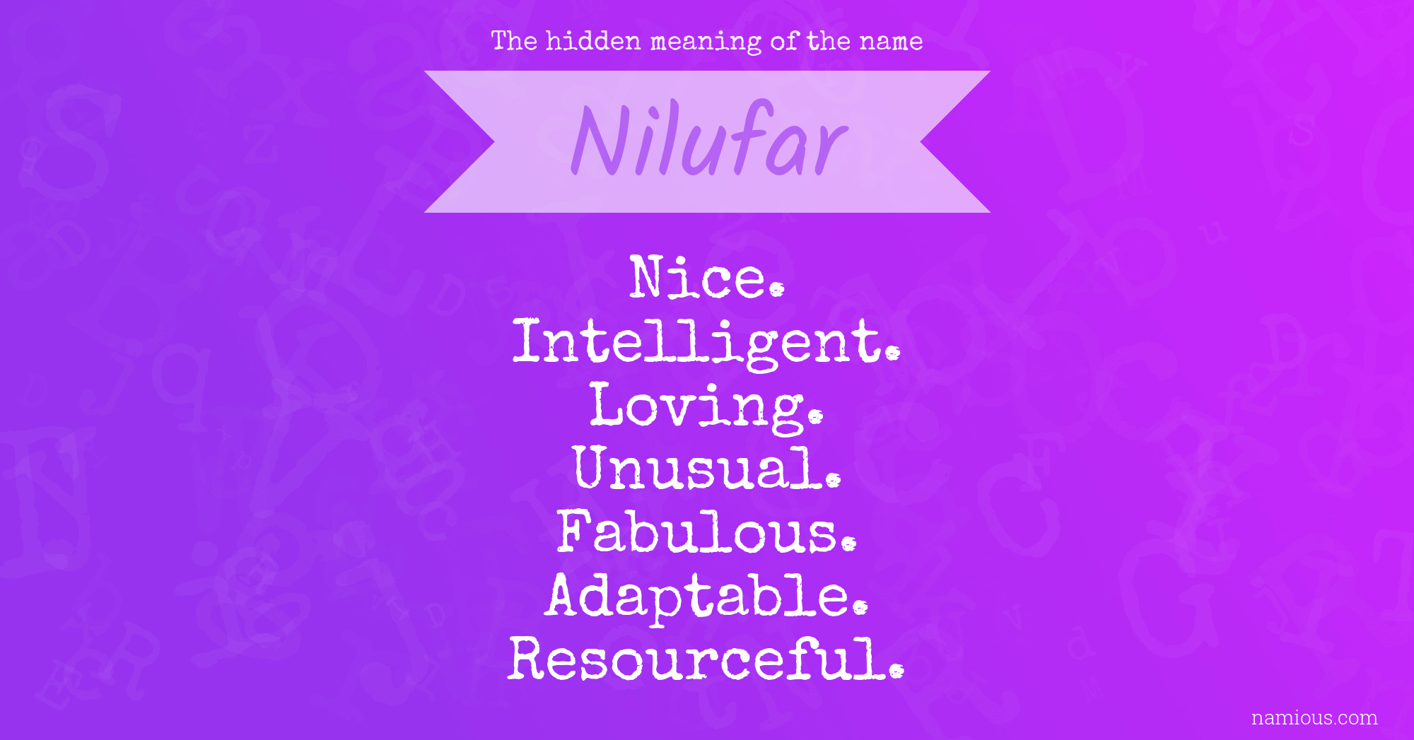 The hidden meaning of the name Nilufar
