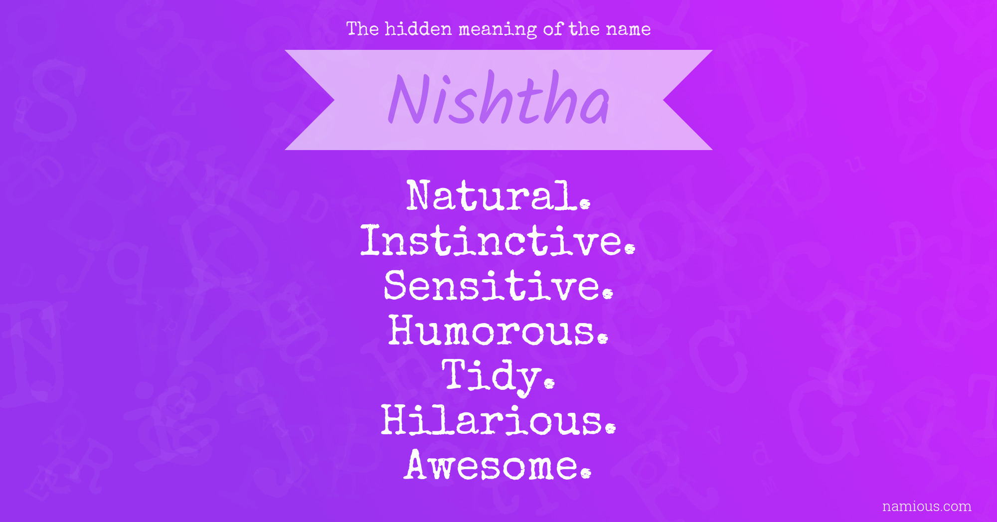 The hidden meaning of the name Nishtha