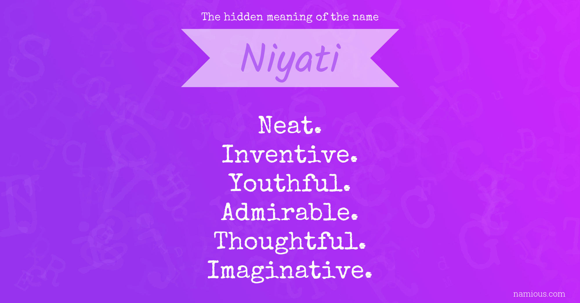 The hidden meaning of the name Niyati