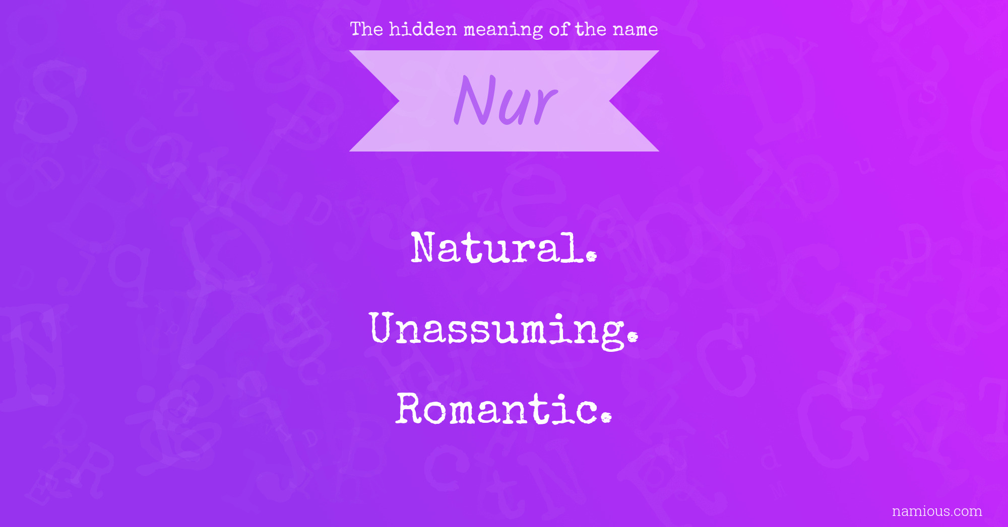 The hidden meaning of the name Nur